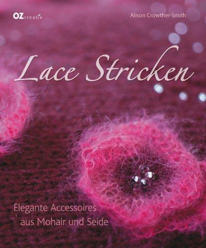 Lace Stricken: Elegante Accessoires aus Mohair und Seide