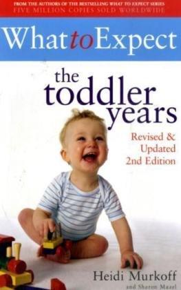 What To Expect, The Toddler Years