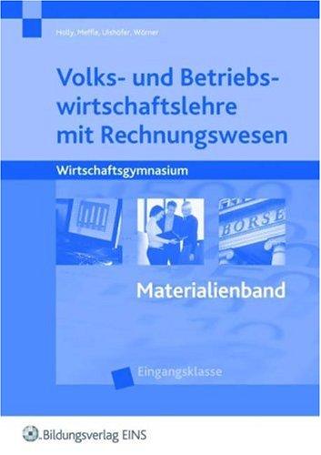 VWL/BWL mit Wirtschaftlichem Rechnungswesen - Eingangsklasse: Materialienband