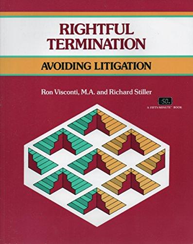 Rightful Termination: Avoiding Litigation (A Fifty-Minute Series Book)