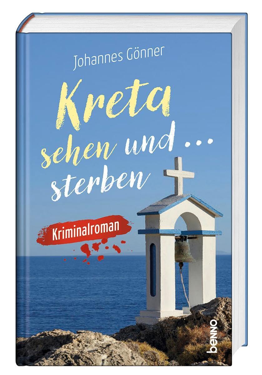 Kreta sehen und sterben: Kriminalroman