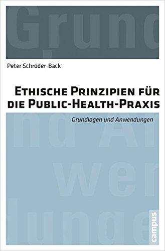 Ethische Prinzipien für die Public-Health-Praxis: Grundlagen und Anwendungen