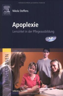 Lernstationen: Apoplexie: Lernzirkel in der Pflegeausbildung