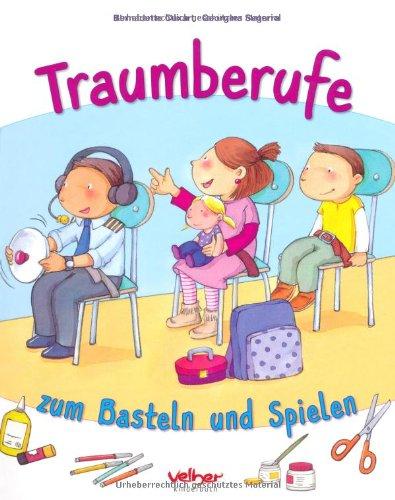 Traumberufe zum Basteln und Spielen