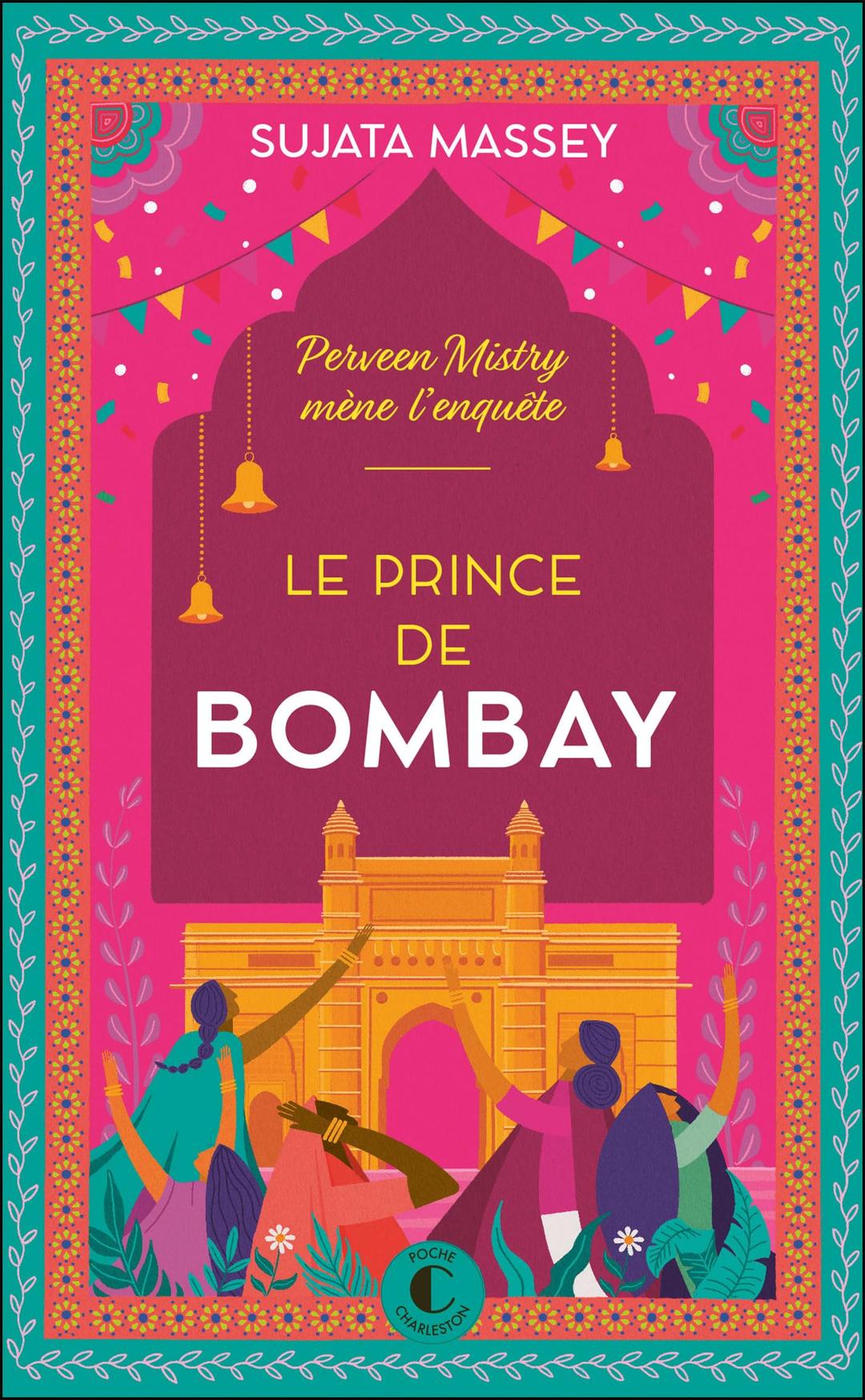 Perveen Mistry mène l'enquête. Le prince de Bombay