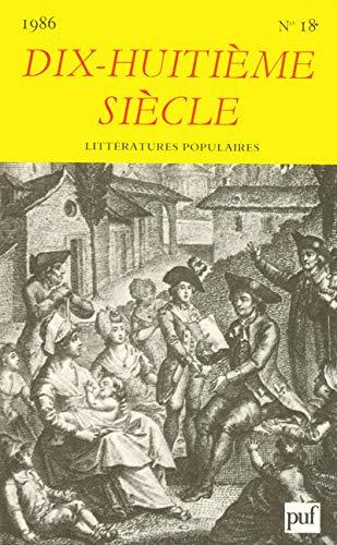 Dix-huitième siècle, n° 18. Littératures populaires