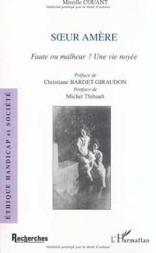 Soeur amère : faute ou malheur ? une vie noyée