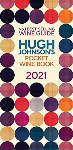 Hugh Johnson Pocket Wine 2021: New Edition (Hugh Johnson's Pocket Wine Book)