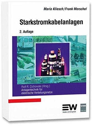 Starkstromkabelanlagen: Anlagentechnik für elektrische Verteilungsnetze