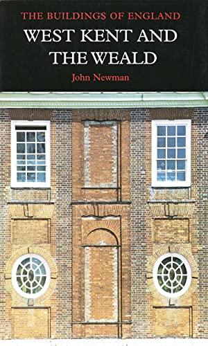 West Kent and the Weald: The Buildings of England (Pevsner Architectural Guides)