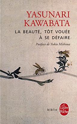 La beauté, tôt vouée à se défaire