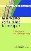 Geschlechterverhältnisse bewegen: Erfahrungen mit Gender Training