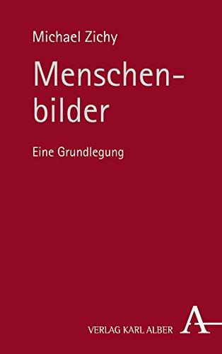 Menschenbilder: Eine Grundlegung