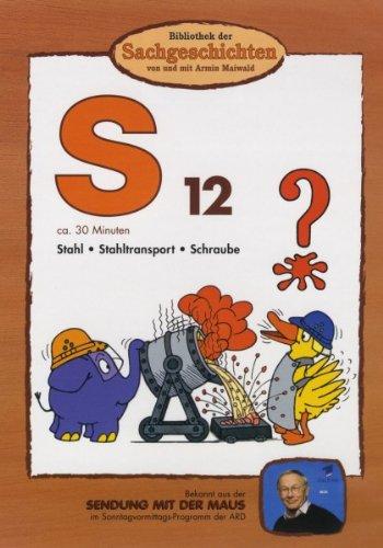 Bibliothek der Sachgeschichten - (S12) Stahl, Stahltransport, Schraube