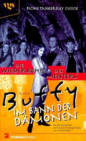 Buffy, Im Bann der Dämonen, Die Wiederkehr des Meisters