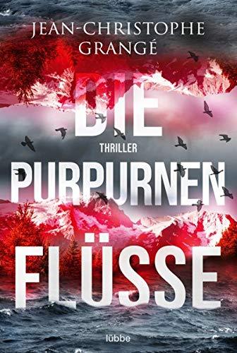 Die purpurnen Flüsse: Thriller .