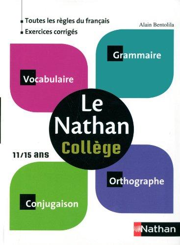 Le 4 de Nathan : collège 11-15 ans : grammaire, orthographe, vocabulaire, conjugaison