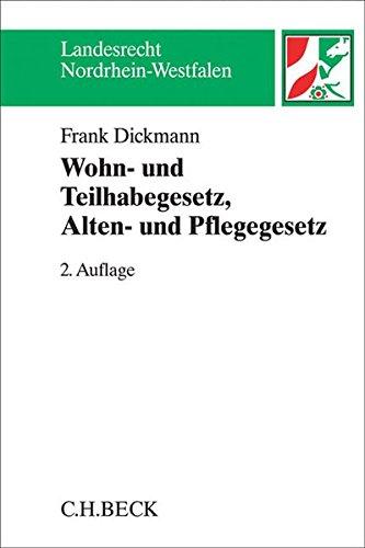 Wohn- und Teilhabegesetz - WTG, Alten- und Pflegegesetz - APG: Kommentar (Landesrecht Nordrhein-Westfalen)