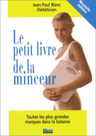 LE PETIT LIVRE DE LA MINCEUR. Edition 2000 (Pratique)