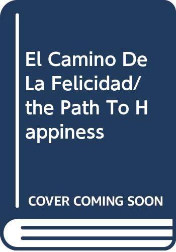 El Camino De La Felicidad/the Path To Happiness