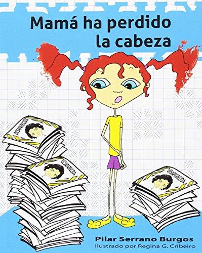 Mamá ha perdido la cabeza (A la mochila azul, Band 4)