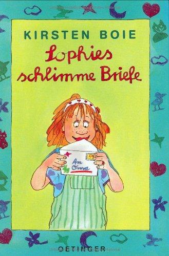 Sophies schlimme Briefe. ( Ab 8 J.)