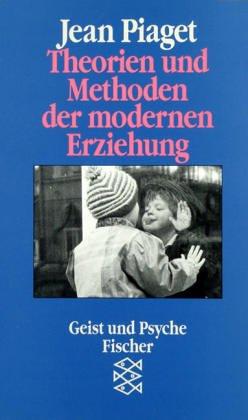 Theorien und Methoden der modernen Erziehung