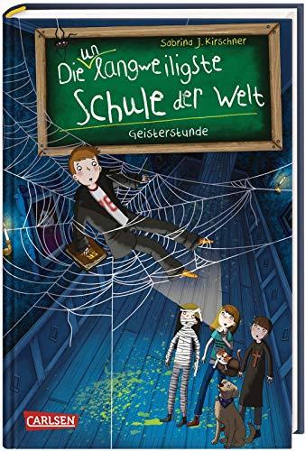 Die unlangweiligste Schule der Welt 6: Geisterstunde (6)