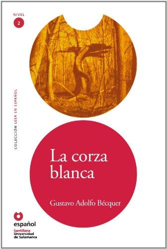 La Corza Blanca (Leer en Espanol: Nivel 2)