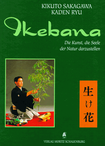 Ikebana. Die Kunst, die Seele der Natur darzustellen