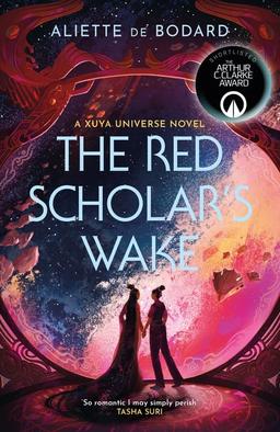 The Red Scholar's Wake: Shortlisted for the 2023 Arthur C. Clarke Award