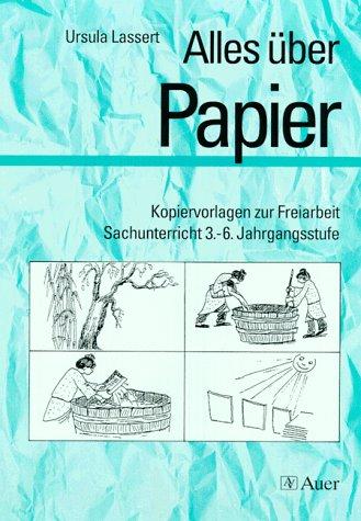 Alles über . . ., Alles über Papier