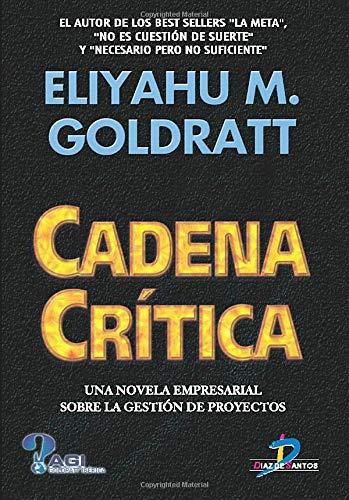 Cadena Crítica: Una novela empresarial sobre la gestión de proyectos