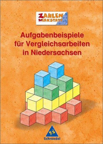 Zahlenwerkstatt: Aufgabenbeispiele für Vergleichsarbeiten: Übungsheft 3. Klasse: 3. Klasse. Ein Übungsheft ergänzend zum Unterricht