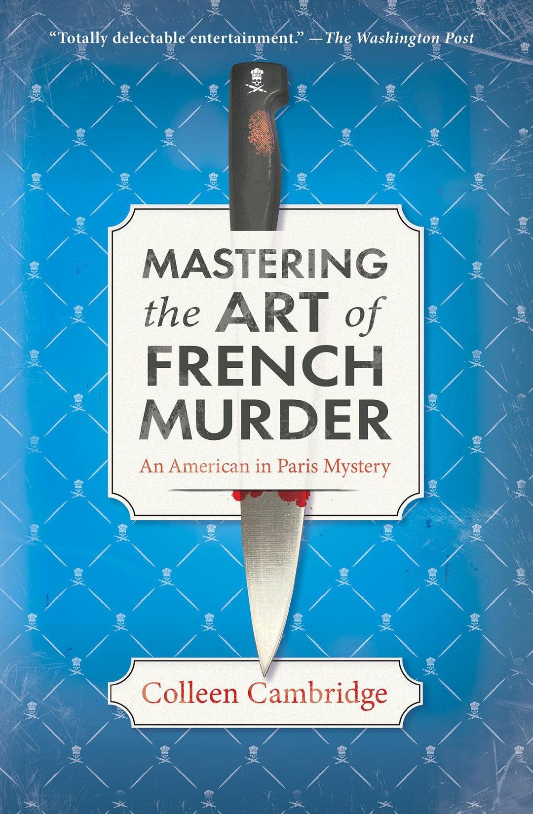 Mastering the Art of French Murder: A Charming New Parisian Historical Mystery (An American In Paris Mystery, Band 1)