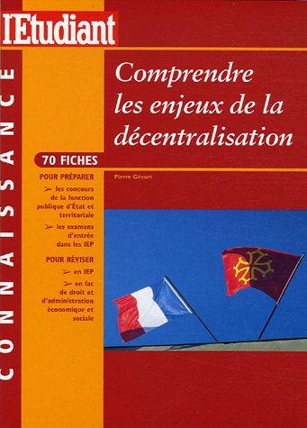 Comprendre les enjeux de la décentralisation