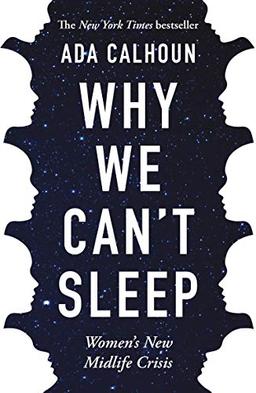 Why We Can't Sleep: Women's New Midlife Crisis