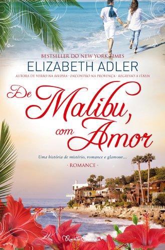 De Malibu, Com Amor (Portuguese Edition) [Paperback] Elizabeth Adler