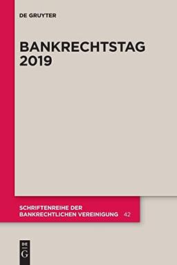 Bankrechtstag 2019 (Schriftenreihe der Bankrechtlichen Vereinigung, 42)