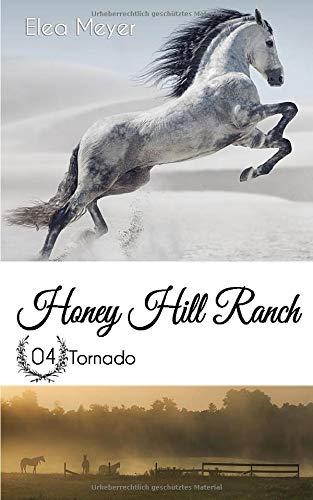 Honey Hill Ranch 04: Tornado