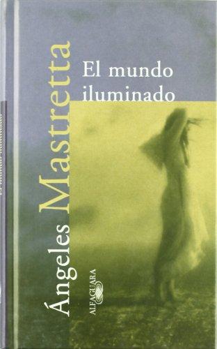 El mundo iluminado (TEXTOS DE ESCRITOR, Band 717041)