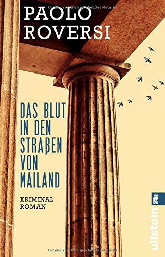 Das Blut in den Straßen von Mailand