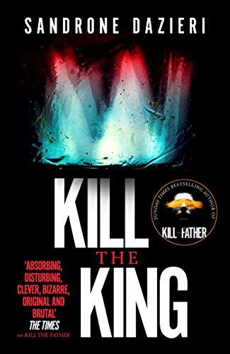 Kill the King (Caselli & Torre Book 3)