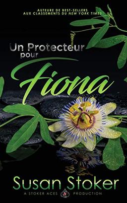 Un Protecteur Pour Fiona (Forces Très Spéciales, Band 3)