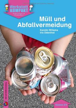 Müll und Abfallvermeidung - Kopiervorlagen mit Arbeitsblättern (Werkstatt kompakt)