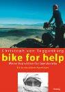 bike for help: Meine Expedition für Leprakranke Ein humanitäres Abenteuer