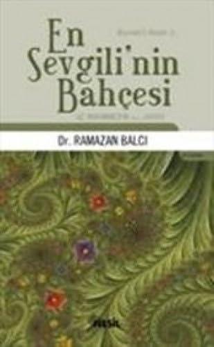 EN SEVGİLİNİN BAHÇESİ