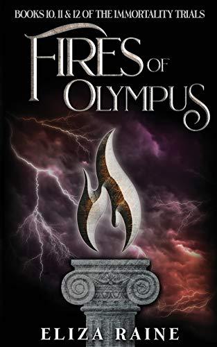 Fires of Olympus: Books Ten, Eleven & Twelve (The Immortality Trials, Band 4)