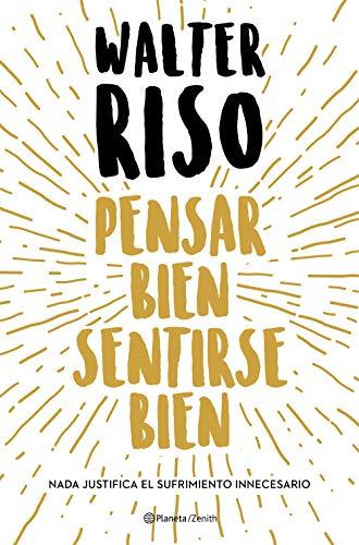 Pensar bien, sentirse bien (Biblioteca Walter Riso)