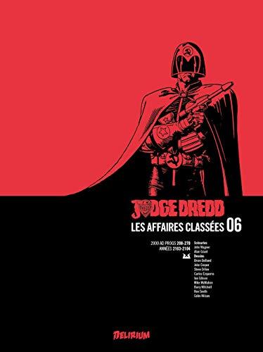 Judge Dredd : les affaires classées. Vol. 6. 2000 AD progs 208-270 : années 2103-2104